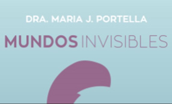 Maria J. Portella escribe "Mundos invisibles" sobre el Trastorno del Espectro Autista (TEA) desde su experiencia como investigadora y madre
