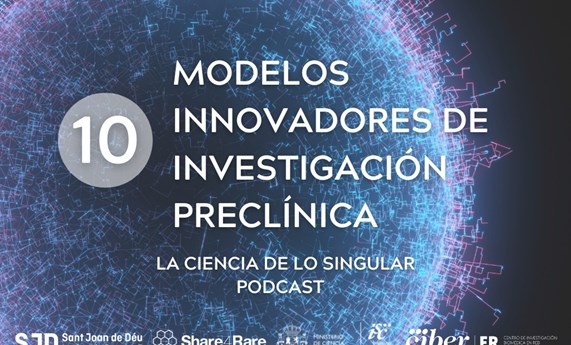Capítulo 10 de “La Ciencia de lo Singular”: modelos innovadores de investigación preclínica